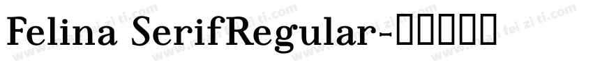 Felina SerifRegular字体转换